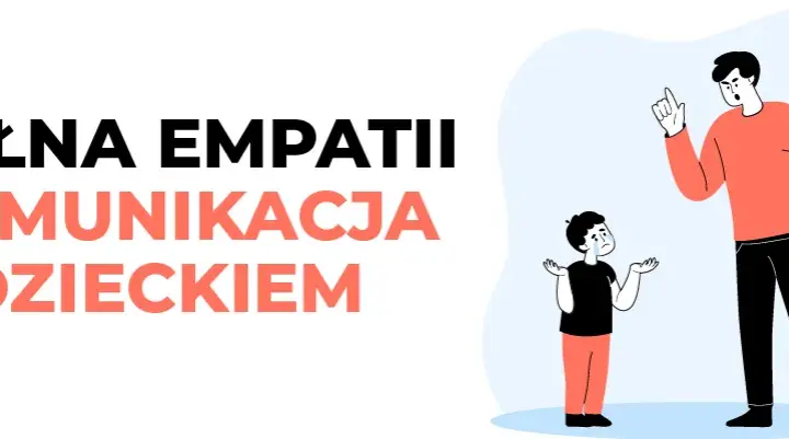 O czym rozmawiać z dzieckiem, aby wzmocnić jego emocje i zaufanie
